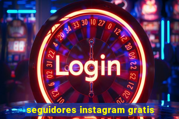 seguidores instagram gratis